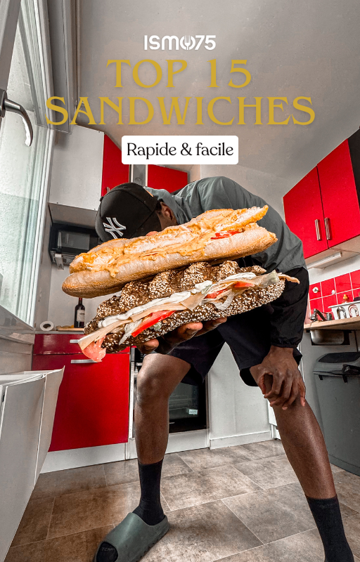 TOP 15 SANDWICHES by ISMO (rapide & facile)